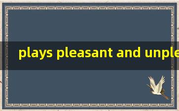 plays pleasant and unpleasant萧伯纳